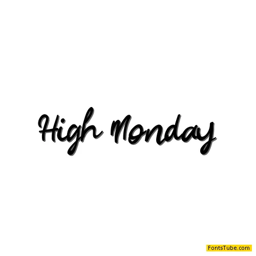 High Monday