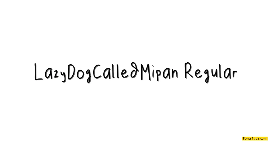 Lazy Dog Called Mipan