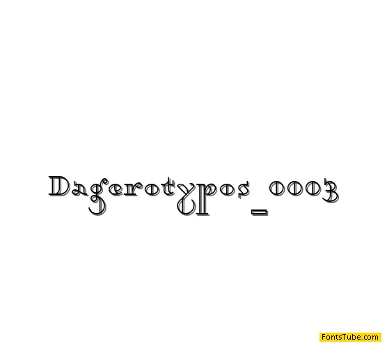 Dagerotypos Font