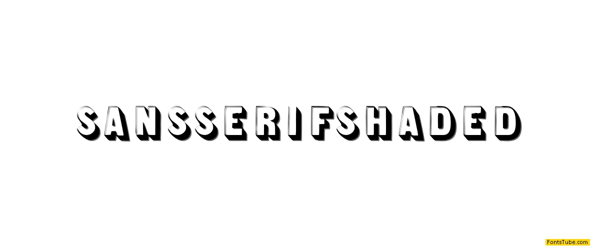 Sans Serif Shaded Font