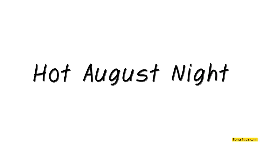 Hot August Night Font