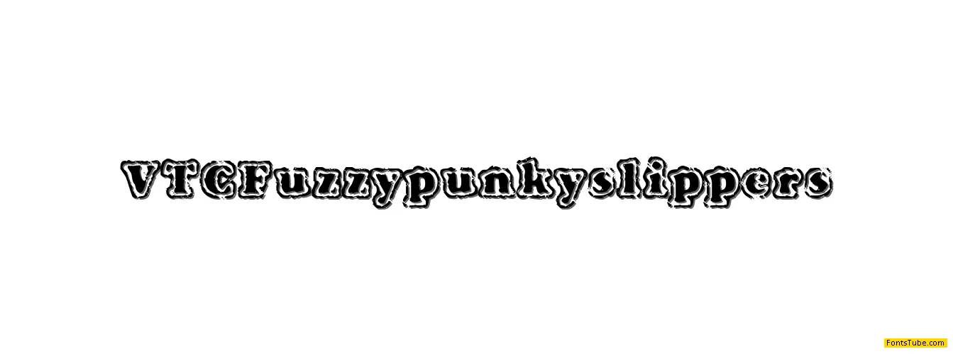 VTC Fuzzy Punky Slippers Font