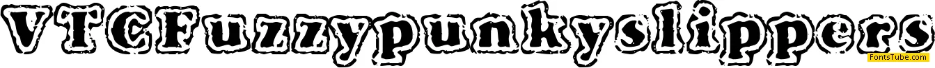 VTC Fuzzy Punky Slippers Font