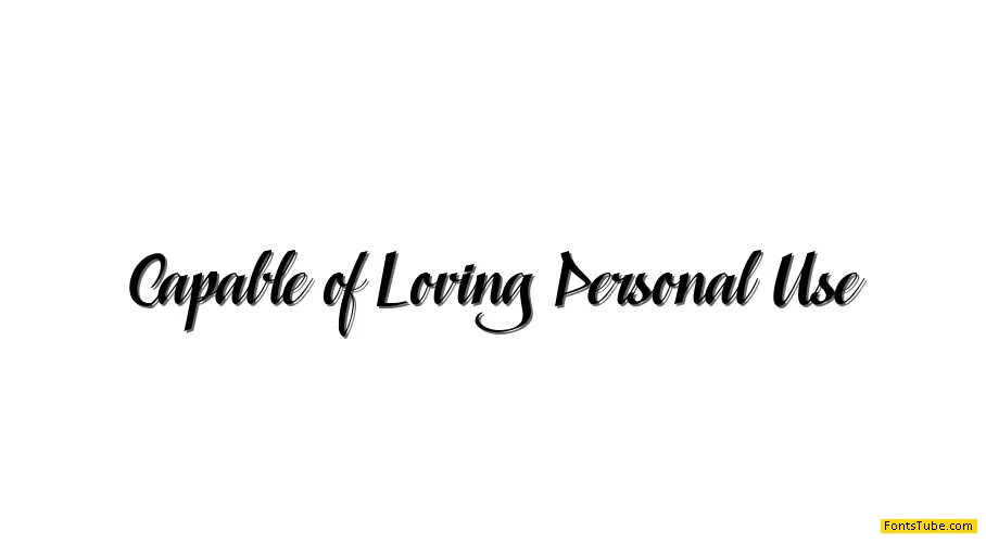 Capable of Loving Personal Use Font
