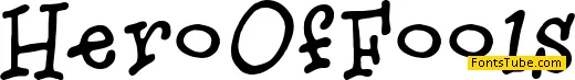 Hero Of Fools Font
