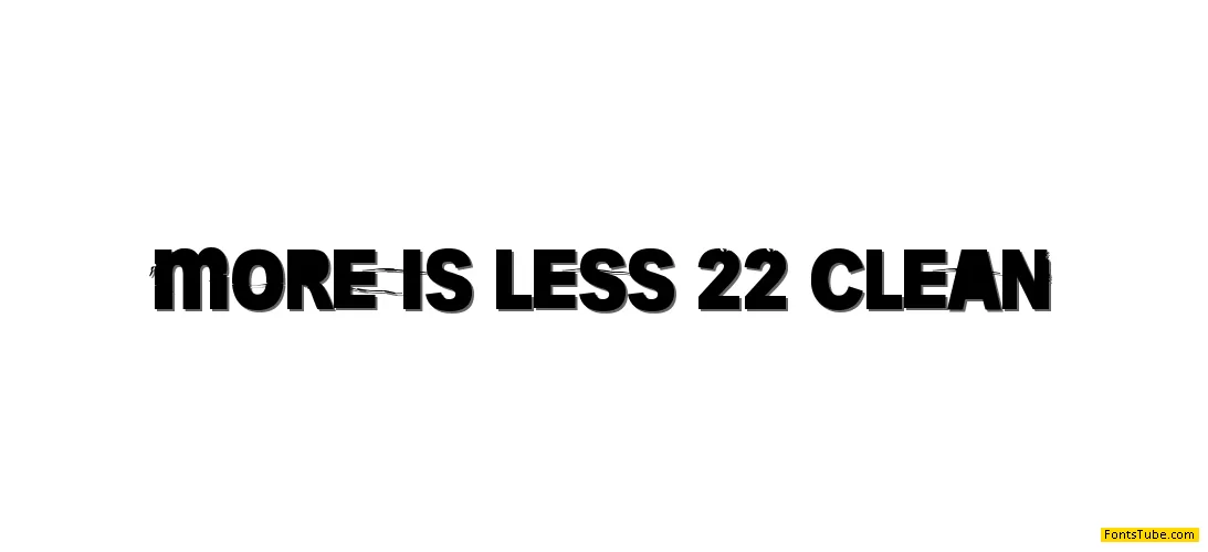 More Is Less 22