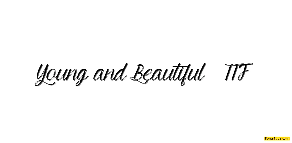 Young and Beautiful Font