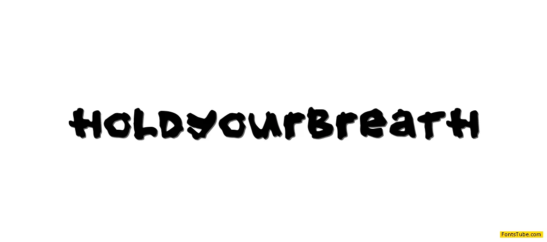 Hold your breath Font