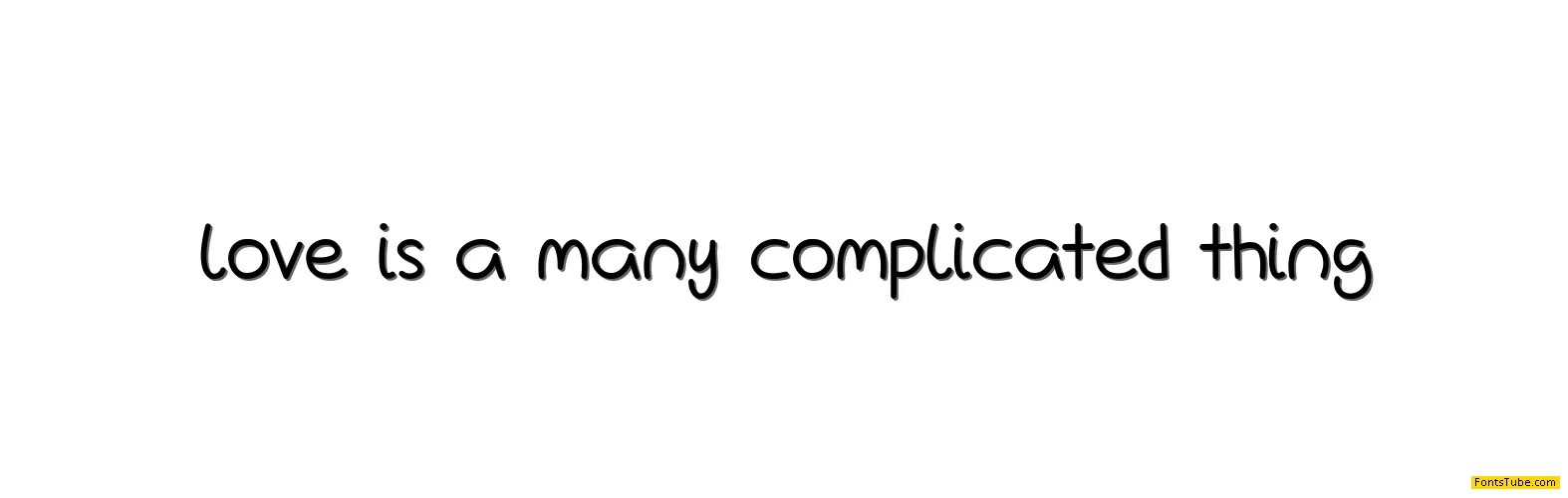 Love Is A Many Complicated Thing Font