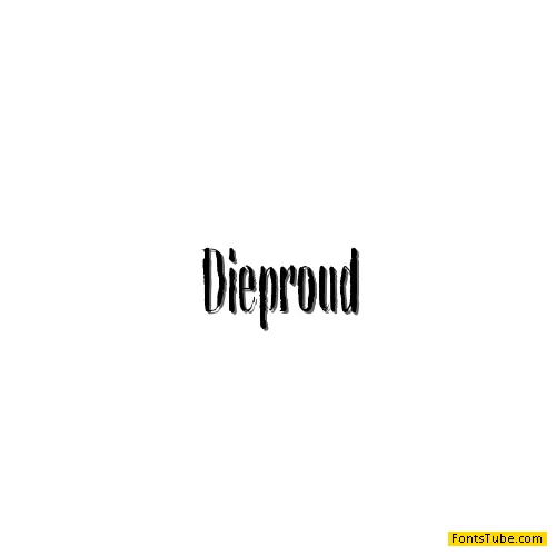 Dieproud Font