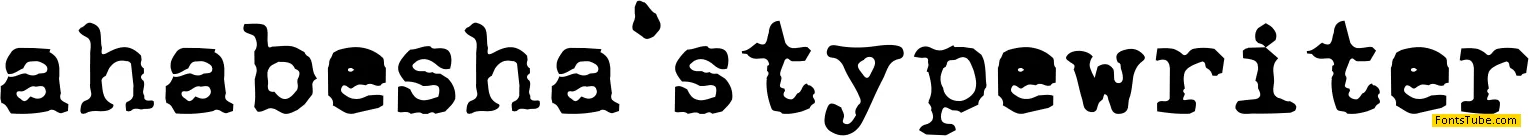 ahabesha'stypewriter Font