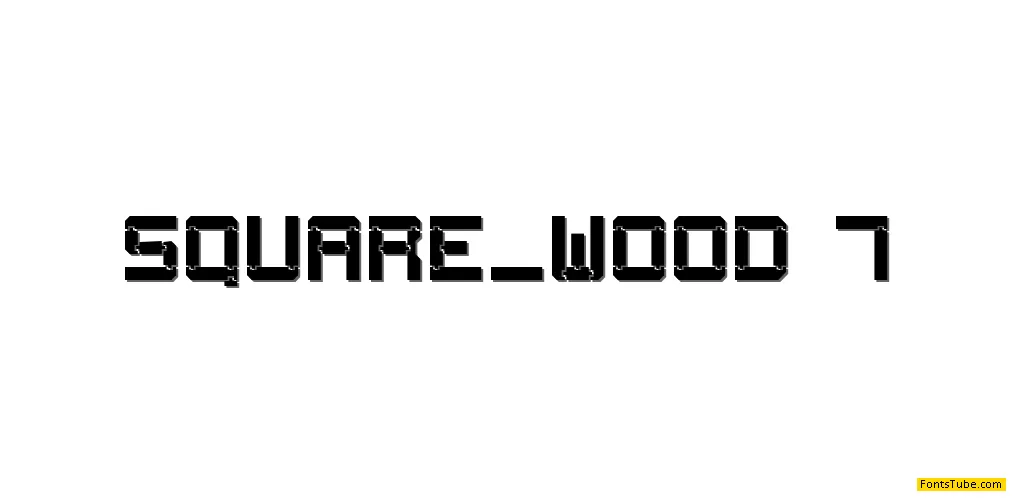 Square Wood-7 Font
