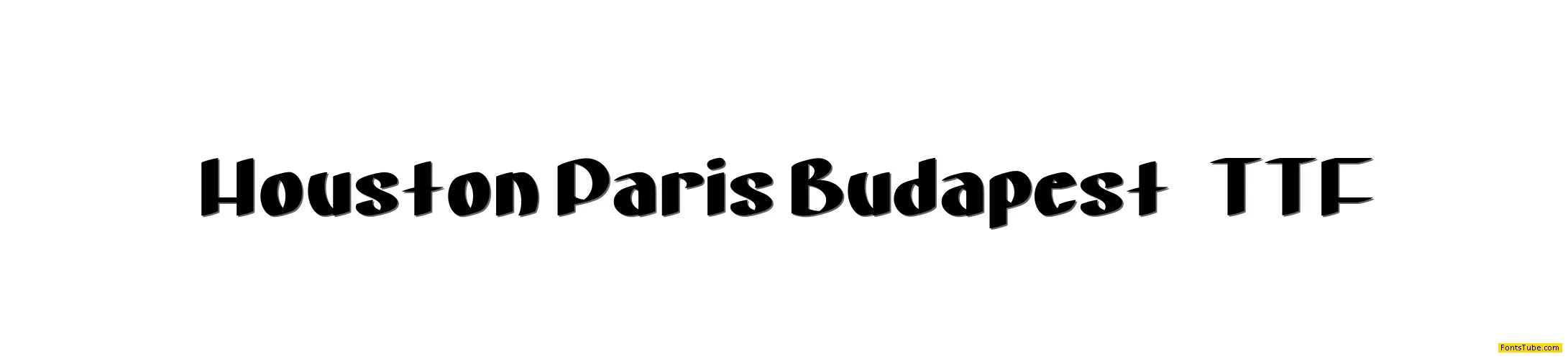 Houston Paris Budapest Font