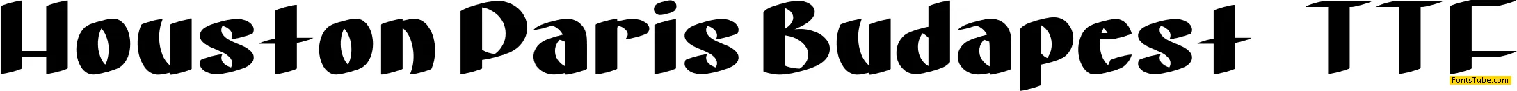 Houston Paris Budapest Font