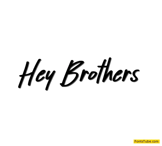 Hey Brothers