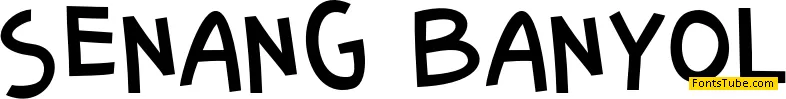 Senang Banyol Font