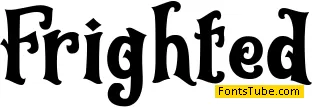 Frighted