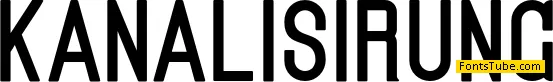 Kanalisirung Font