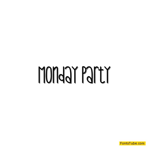 Monday Party