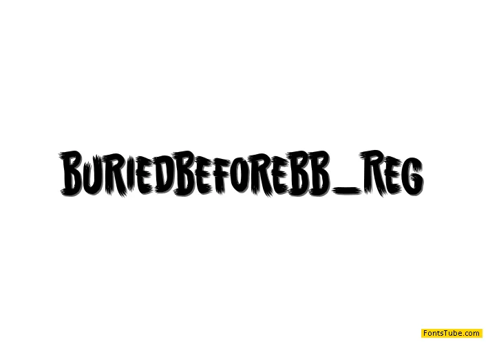Buried Before Font Family