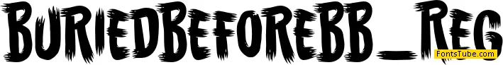 Buried Before Font Family
