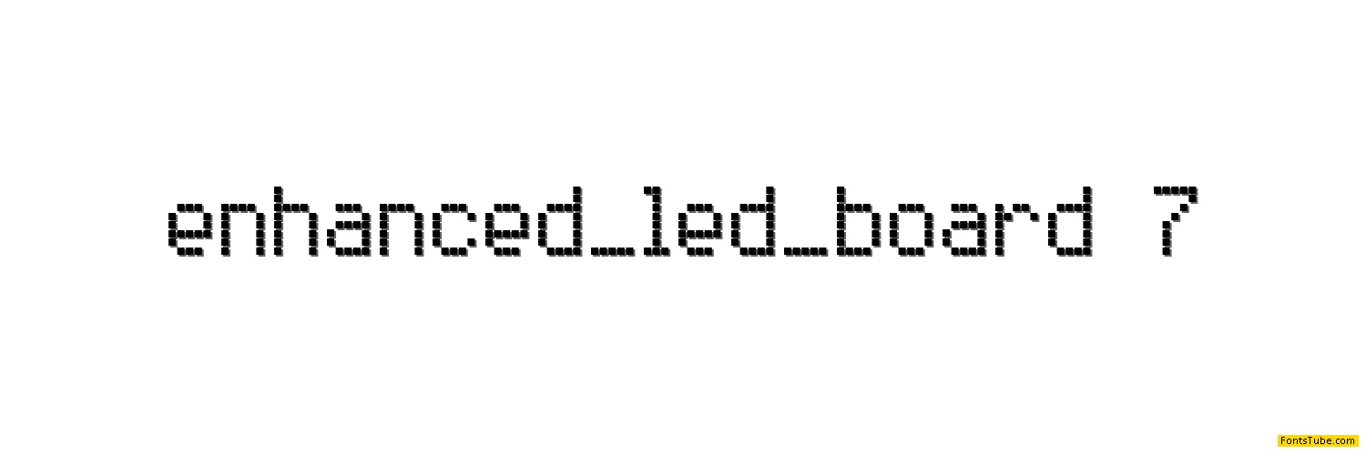 Enhanced LED Board-7 Font