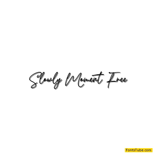 Slowly Moment