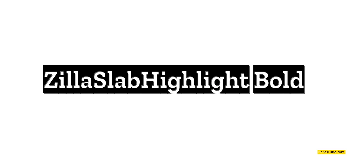 Zilla Slab Highlight