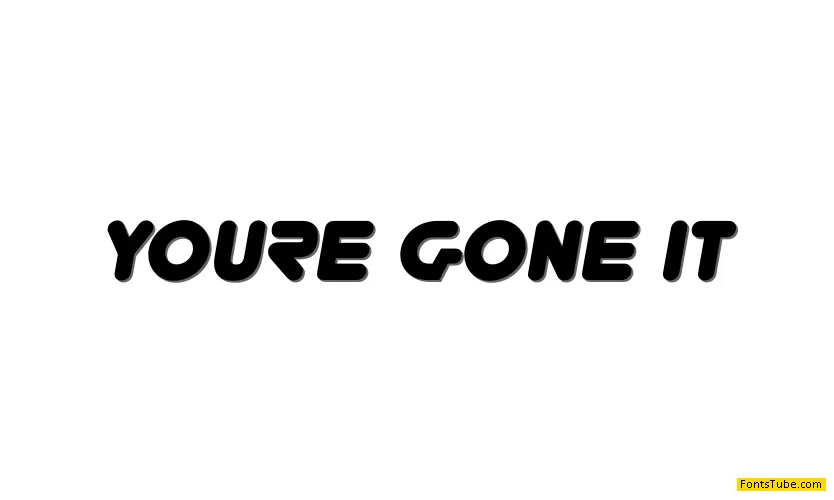 You're Gone Font Family