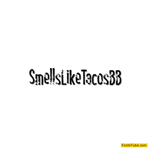 Smells Like Tacos BB Font