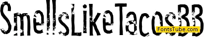 Smells Like Tacos BB Font
