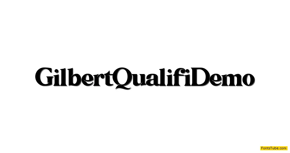 Gilbert Qualifi Demo Font