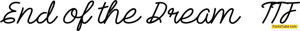 End of the Dream Font