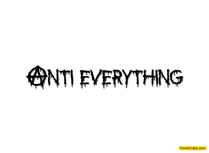 Anti Everything Font