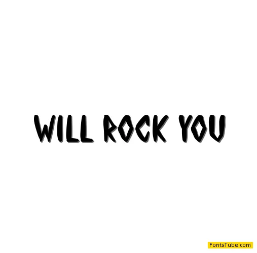 Will Rock You