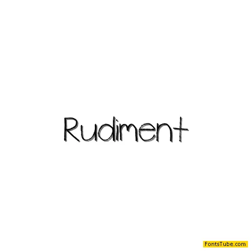 Rudiment Font