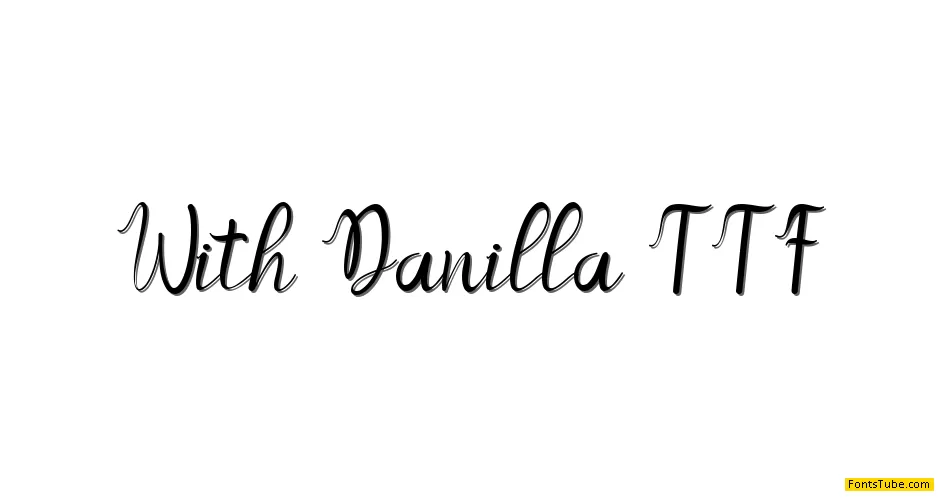 With Danilla Font