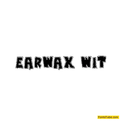 Earwax Wit Font