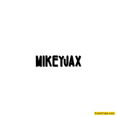 Mikey Jax Font