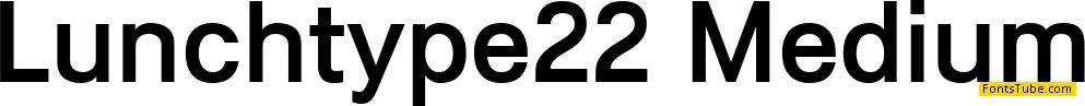 Lunchtype22 Font Family