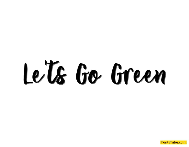 Let's Go Green Font