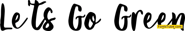 Let's Go Green Font