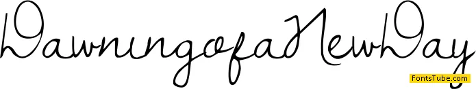 Dawning of a New Day Font