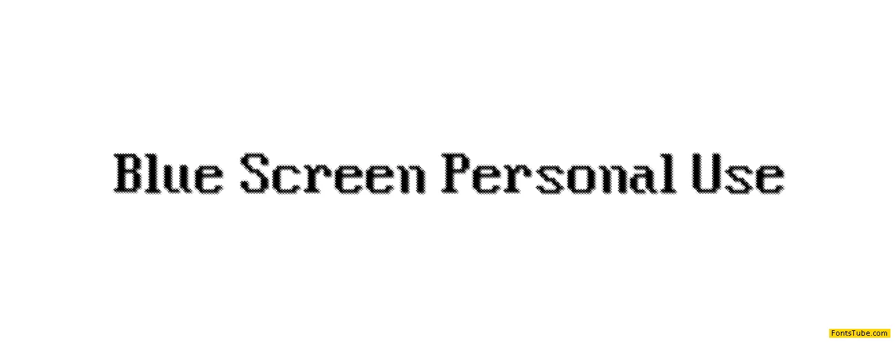 Blue Screen Personal Use Font