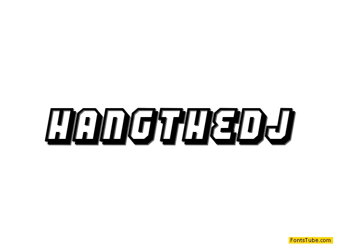 Hang the DJ Font