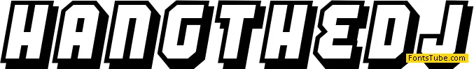 Hang the DJ Font