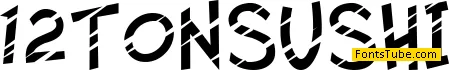 Twelve Ton Sushi Font