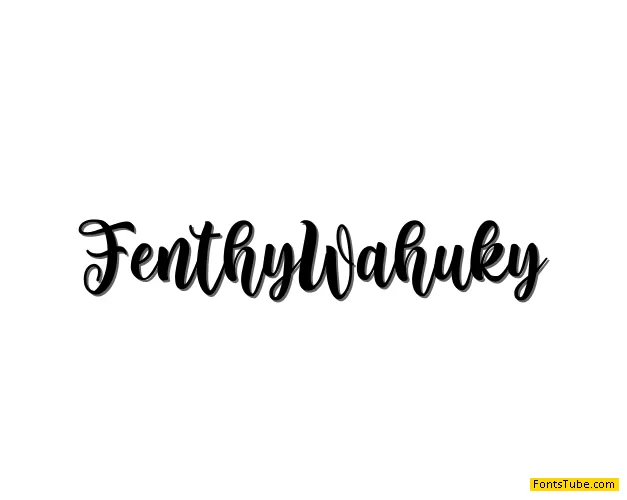 Fenthy Wahuky Font