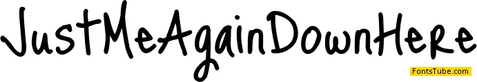 Just Me Again Down Here Font