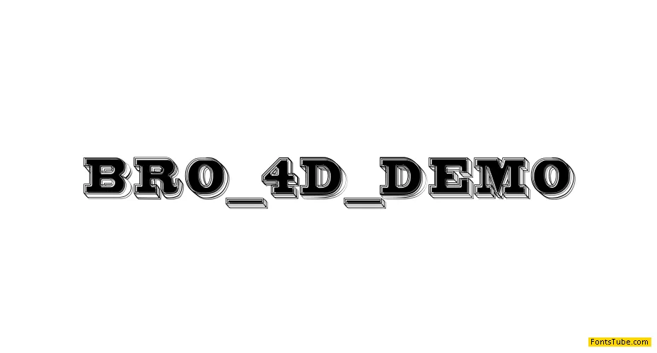 Bro 4D Demo Font
